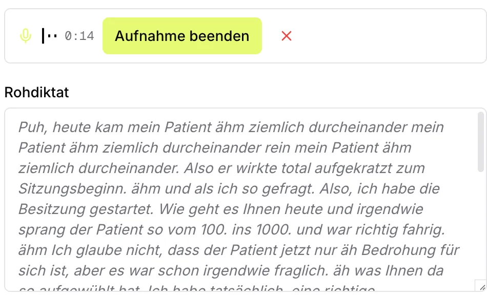 Die laufende Aufnahme eines freien Diktats, darunter der mitgeschriebene Rohtext